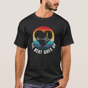 Der Beat geht weiter Herzinfarkt-Überlebender gute T-Shirt