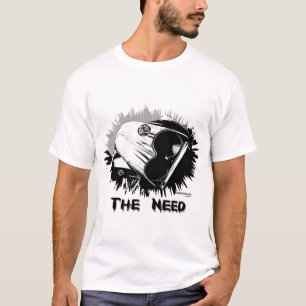 Der Bedarf T-Shirt