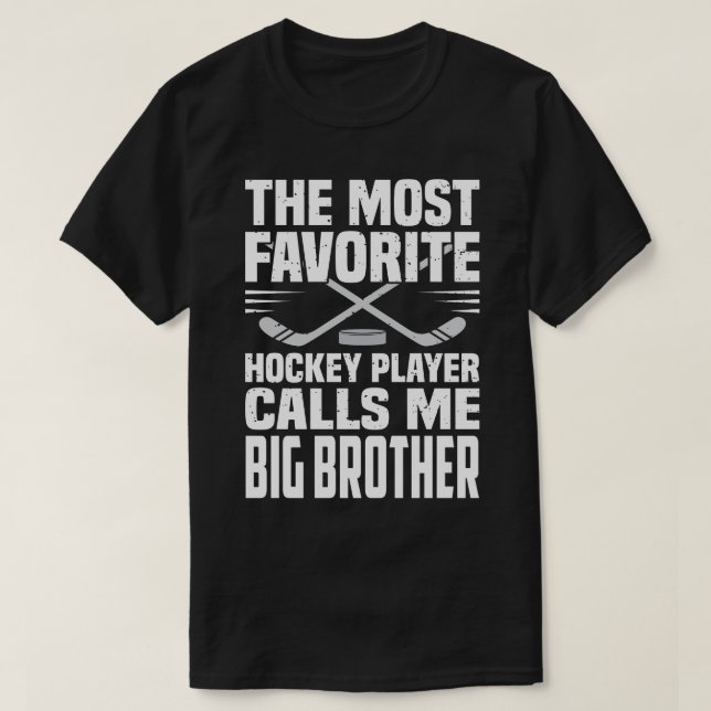 Der beliebteste Hockeyspieler nennt mich GROSSEN B T-Shirt (Design vorne)