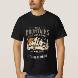 Der Berg ist phantastisch l wilde Coole schwarze M T-Shirt