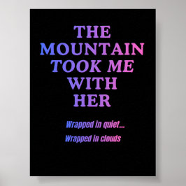 Der Berg nahm mich mit Poster