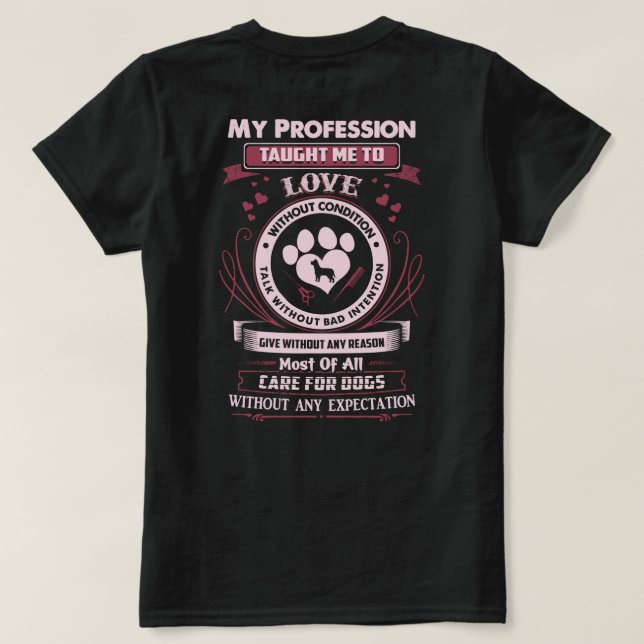 Der Beruf des Hundes Groomer lehrte dies T-Shirt (Design Rückseite)