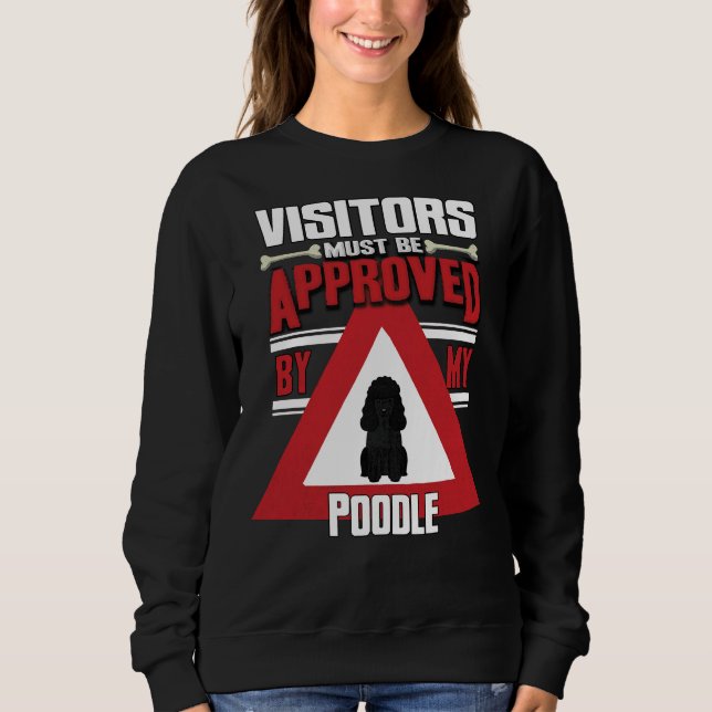 Der Besitzer der Black Poodle muss von m Sweatshirt (Vorderseite)