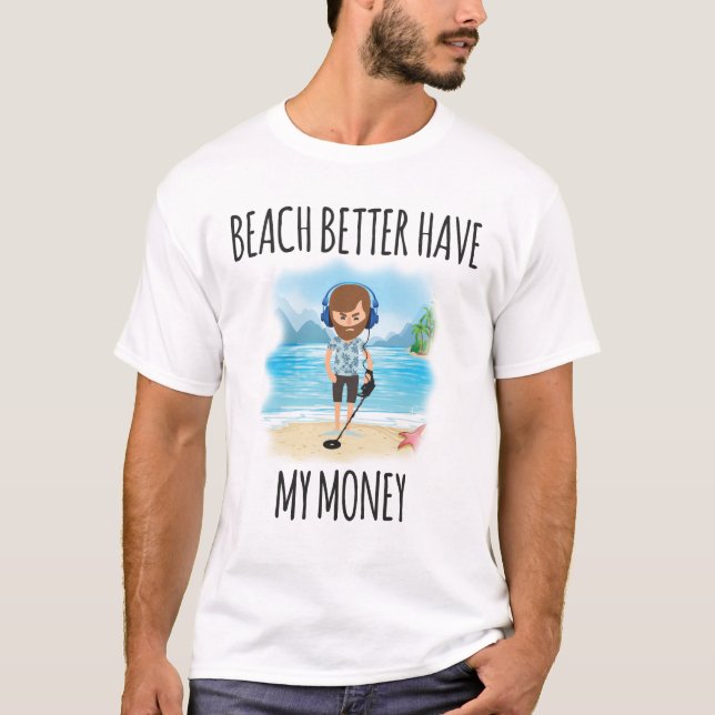 Der bessere Strand haben mein Geld, Spaß-Sommer T-Shirt (Vorderseite)