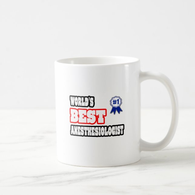 Der beste Anästhesiologe der Welt Tasse (Rechts)