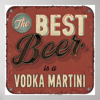 Der beste Bier ist ein Vodka Martini - Retro Bar Poster