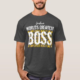 Der beste Boss der Welt - der größte Boss A004 T-Shirt