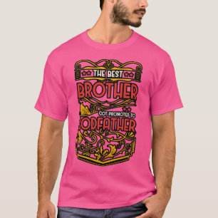 Der beste Bruder, der zum Vater Got wurde T-Shirt