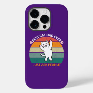 Der beste Cat Vater, der jemals Erdnuss Gefragt ha Case-Mate iPhone 14 Pro Hülle