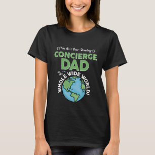 Der beste Concierge-Vater in der ganzen Welt T-Shirt