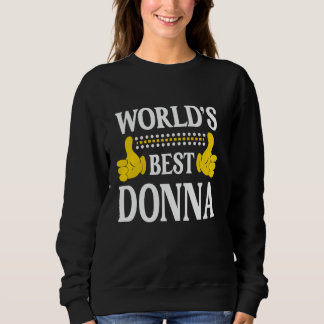 Der beste Donna Persönliche Name der Welt Vorname  Sweatshirt