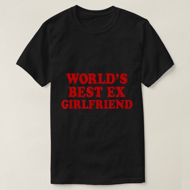 Der beste Ex-Girlfriend-T - Shirt der Welt (Design vorne)