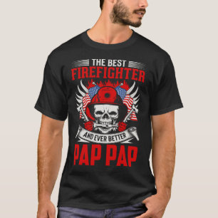 Der beste Feuerwehrmann und noch besser PAP PAP T-Shirt