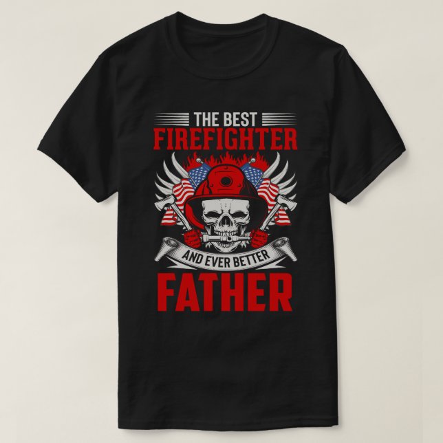Der beste Feuerwehrmann und noch besser VATER T-Shirt (Design vorne)