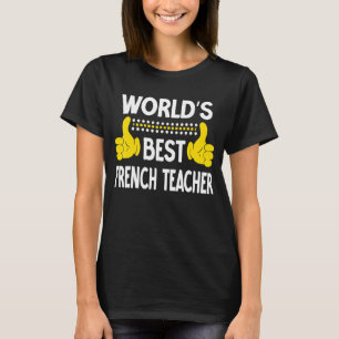Der beste französische Lehrer-Job der Welt - Franz T-Shirt