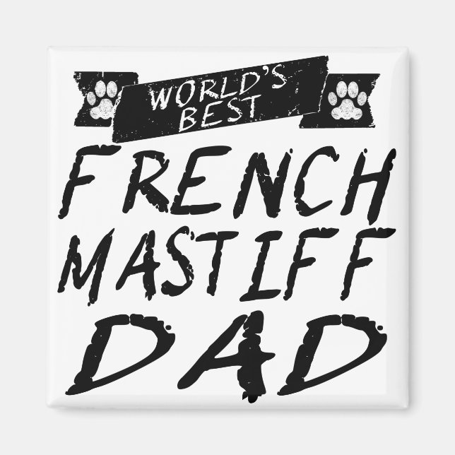 Der beste französische Mastiff-Vater der Welt Magnet (Vorne)