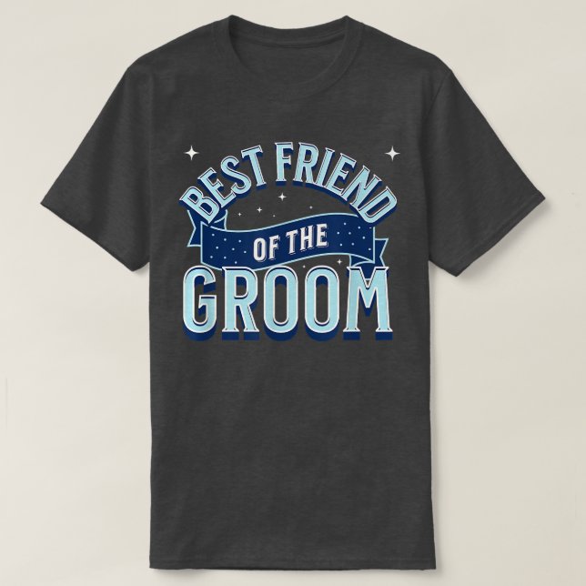 Der beste Freund der Groom Braut Hochzeit Funny T-Shirt (Design vorne)