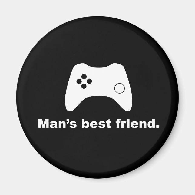 Der beste Freund des Mannes Funny Gamer Magnet (Vorne)