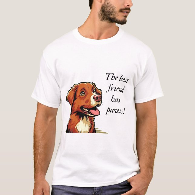 Der beste Freund hat Pfoten! T-Shirt (Vorderseite)
