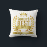 Der beste Gold-Spaß der Welt für die Ehefrau Kissen<br><div class="desc">Das ideale Geschenk für die beste Ehefrau der Welt. Personalisieren Sie den Namen,  um ein einzigartiges Geschenk zu erstellen. Ein perfekter Weg,  ihr zu zeigen,  wie phantastisch sie jeden Tag ist. Entwickelt von Thisisnotme©</div>