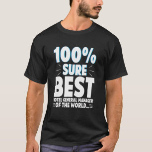 Der beste Hotelmanager der Welt T-Shirt