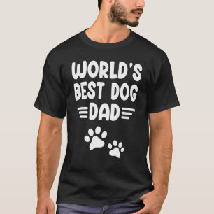 Der beste Hund Vater der Welt Happy Day Me Pater P T-Shirt