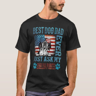 Der beste Hunde-Vater, der gerade mein englisches T-Shirt