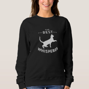 Der beste Katzen-Besitzer der Feline Whisperer Cat Sweatshirt