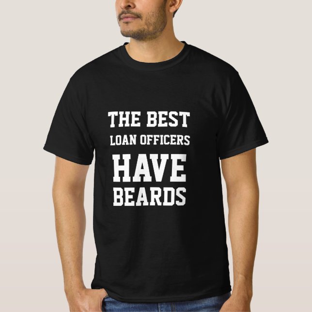 Der beste Kreditberater hat den T - Shirt Beards (Vorderseite)