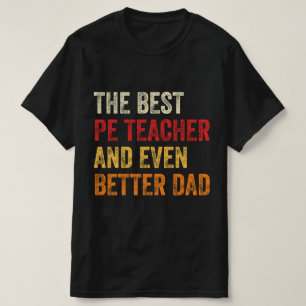 Der beste Lehrer und noch besser der Vater T-Shirt
