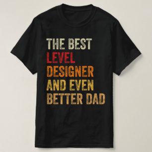 Der beste Level-Designer und noch besserer Vater T-Shirt