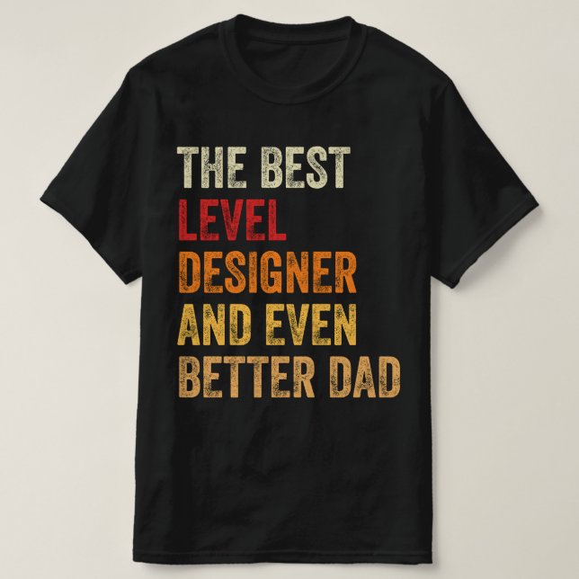 Der beste Level-Designer und noch besserer Vater T-Shirt (Design vorne)