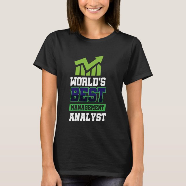 Der beste Management Analyst der Welt T-Shirt (Vorderseite)