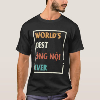 Der beste Ong Noi der Welt je Vatervater T-Shirt