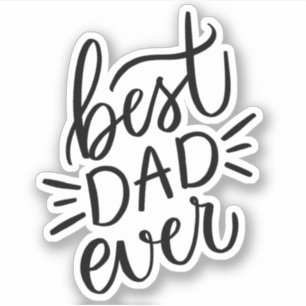 Der beste Papa aller Zeiten. Schwarz-weiße Schrift Aufkleber
