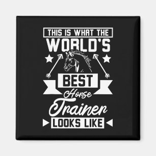Der beste Pferdetrainer der Welt 1 Magnet