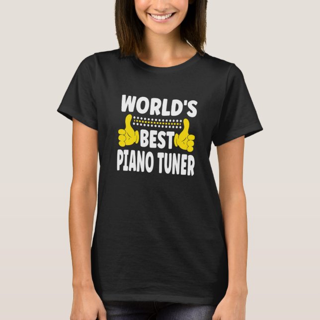 Der beste Piano-Tuner-Job Titel Beruf Pian T-Shirt (Vorderseite)