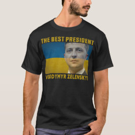 Der beste Präsident der Ukraine, Volodymyr Zelensk T-Shirt