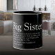 Der beste Schwarz-Weiß-Spaß der Welt Zweifarbige Tasse (World's Best Sister Definition Black and White Fun Two-Tone Coffee Mug)