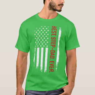 Der beste Stiefvater, der je mit uns Amerikaner fü T-Shirt