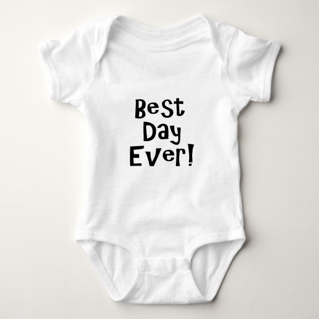 Der beste Tag aller Zeiten! Baby Strampler (Vorderseite)