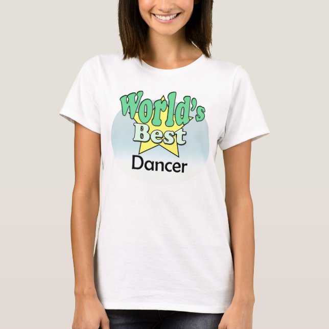 Der beste Tänzer der Welt T-Shirt (Vorderseite)