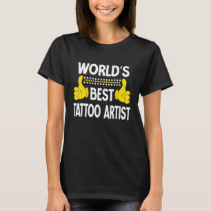 Der beste Tattoo-Künstler der Welt - Titel Tattoo  T-Shirt