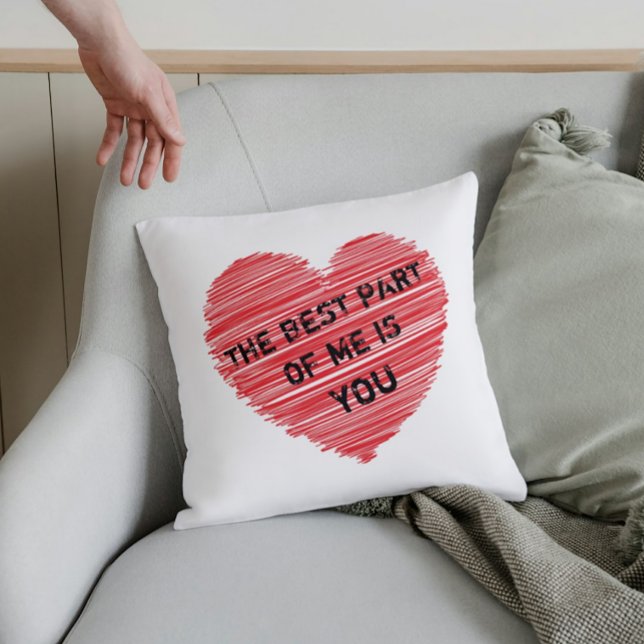 Der beste Teil von mir romantischer Text in einem  Kissen (Von Creator hochgeladen)