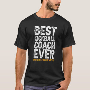 Der beste Trainer aller Zeiten und kaufte mir dies T-Shirt