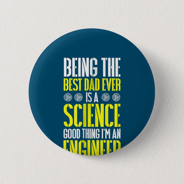 Der beste Vater aller Zeiten ist ein Science Engin Button (Vorderseite)