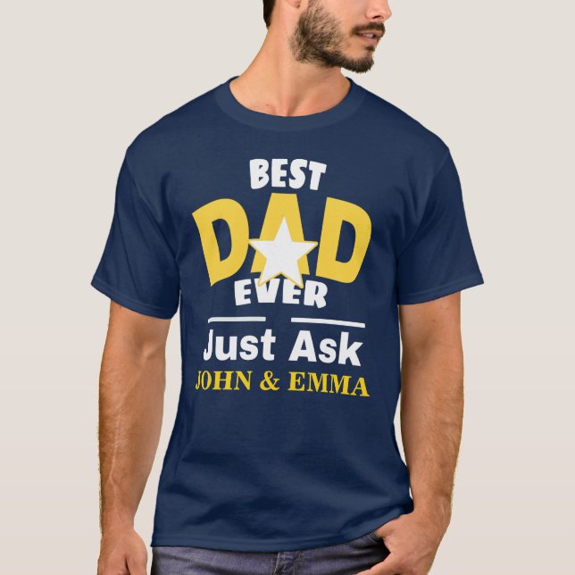 Der beste Vater, der je Gefragt hat... Personalisi T-Shirt (Vorderseite)