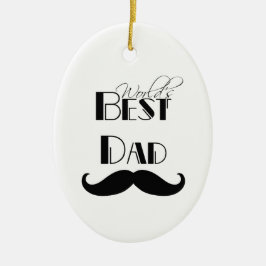 Der beste Vater der Welt - Mustache Keramikornament