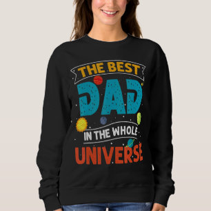 Der beste Vater im gesamten Universum Sweatshirt