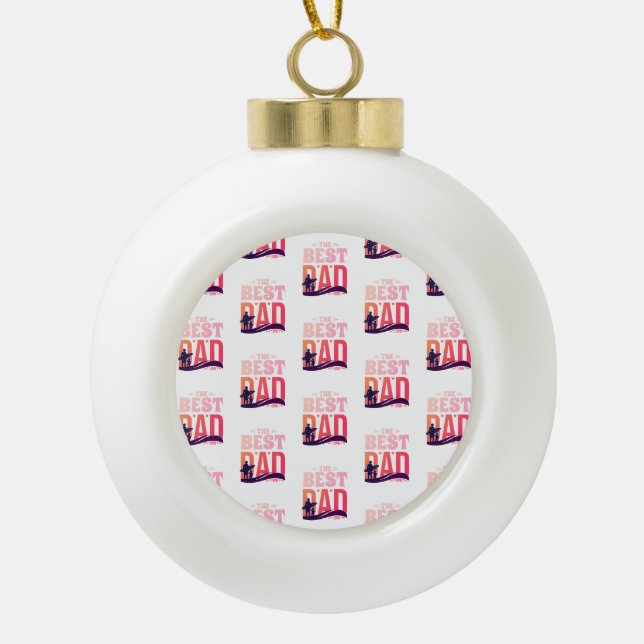 Der beste Vater überhaupt Keramik Kugel-Ornament (Vorderseite)